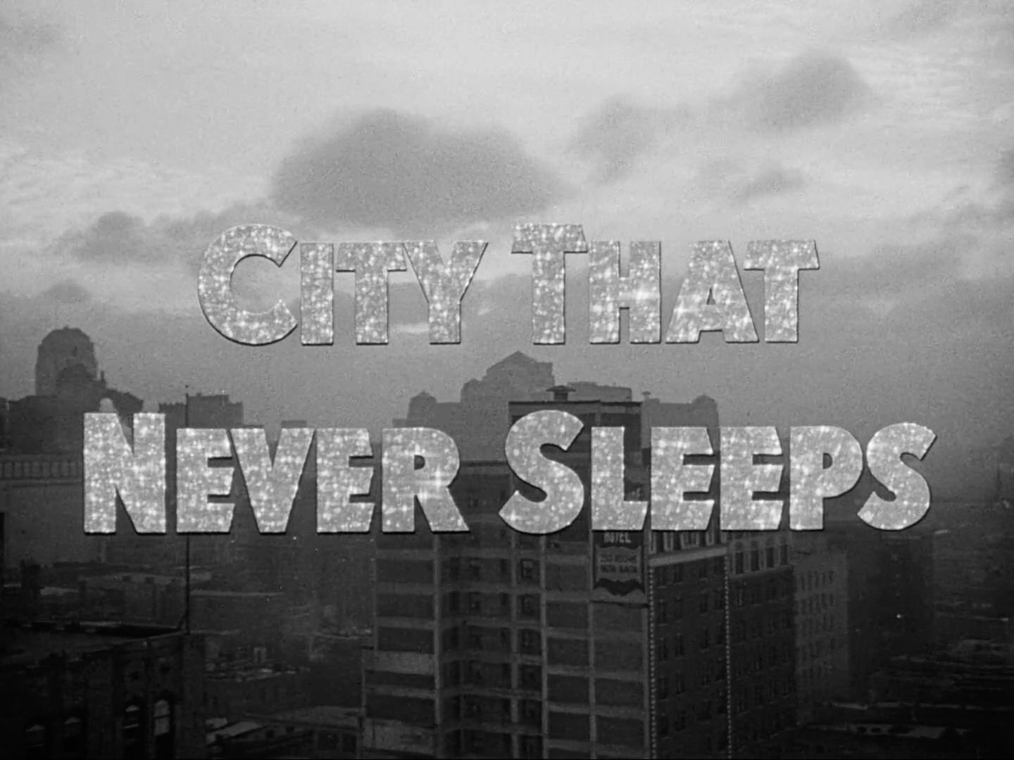 City That Never Sleeps Title Card