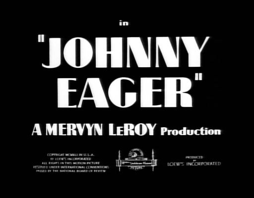 Johnny Eager Title Card