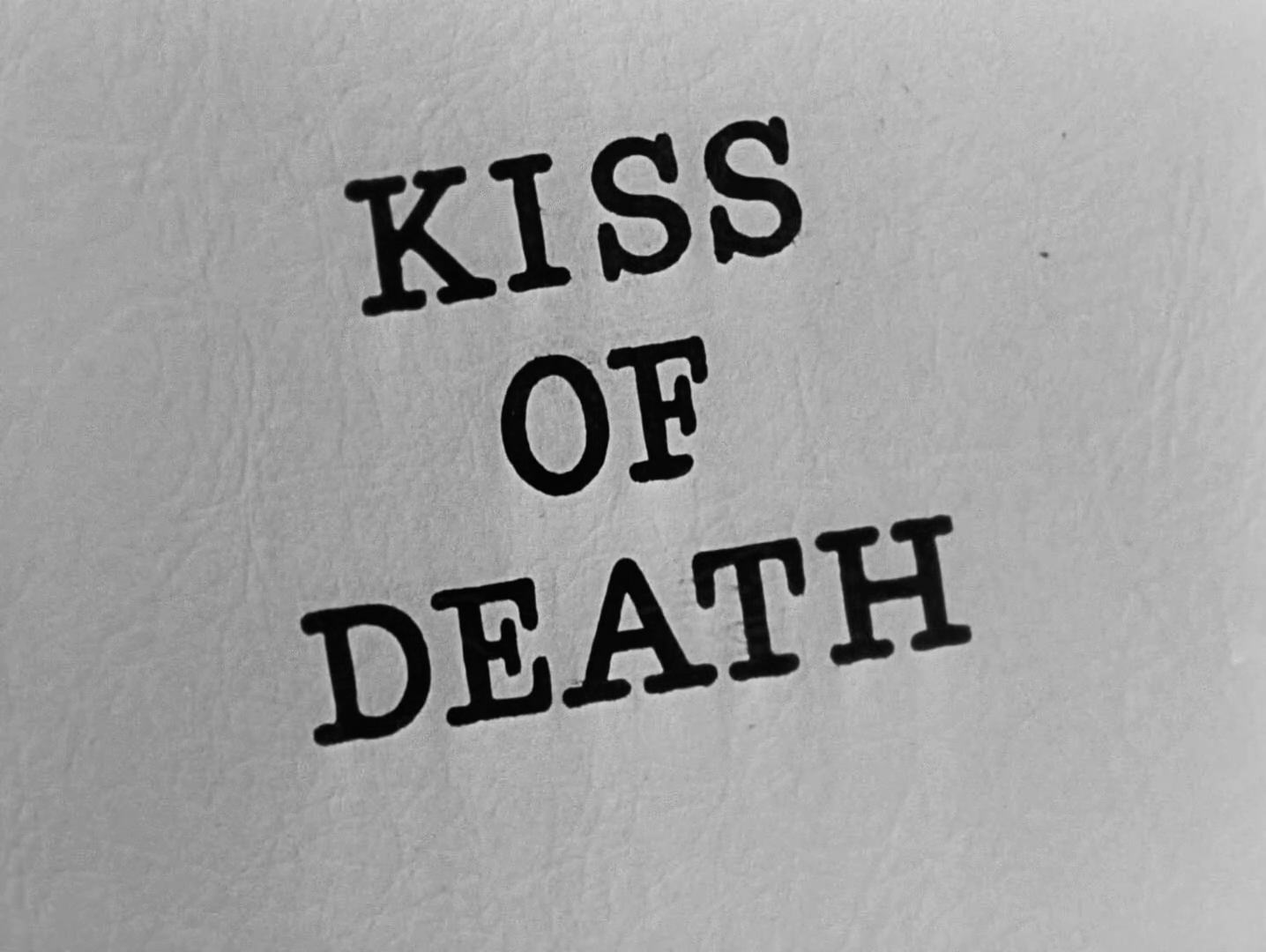 Kiss Of Death Title Card