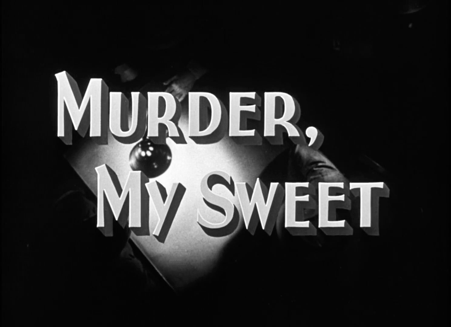 Murder, My Sweet Title Card