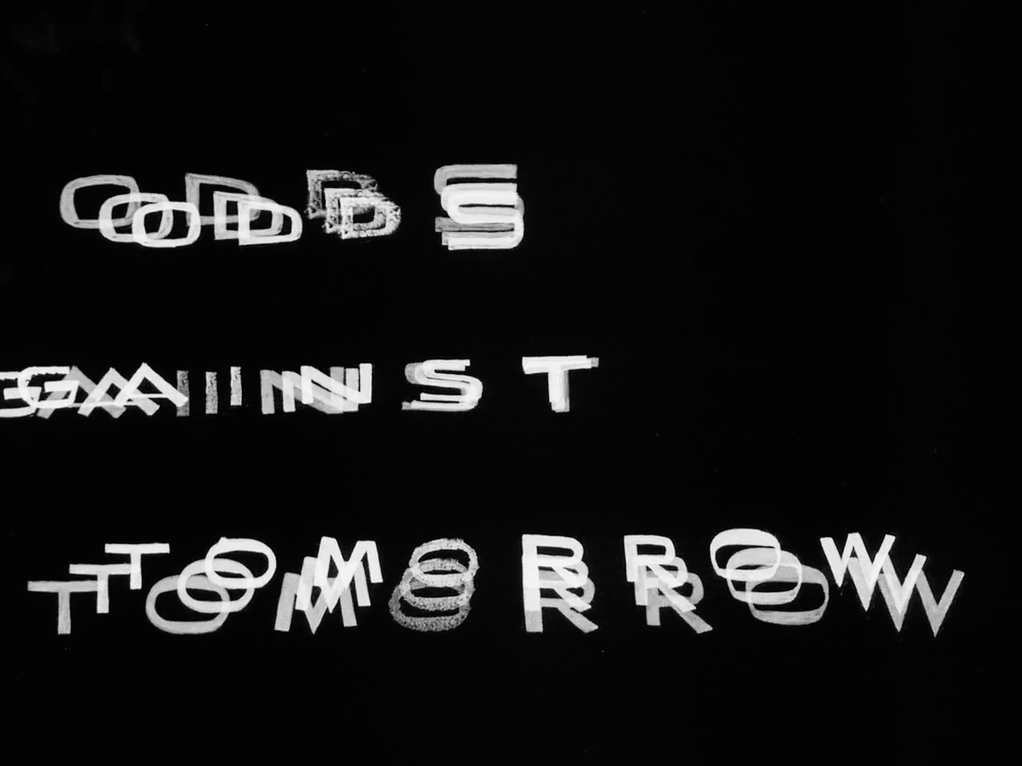 Odds Against Tomorrow Title Card