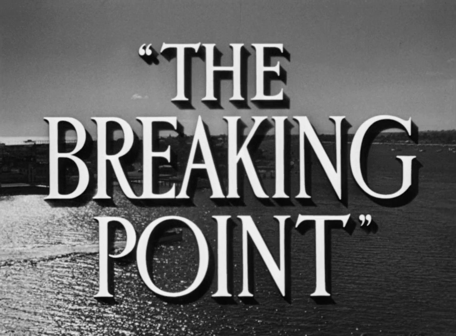The Breaking Point Title Card
