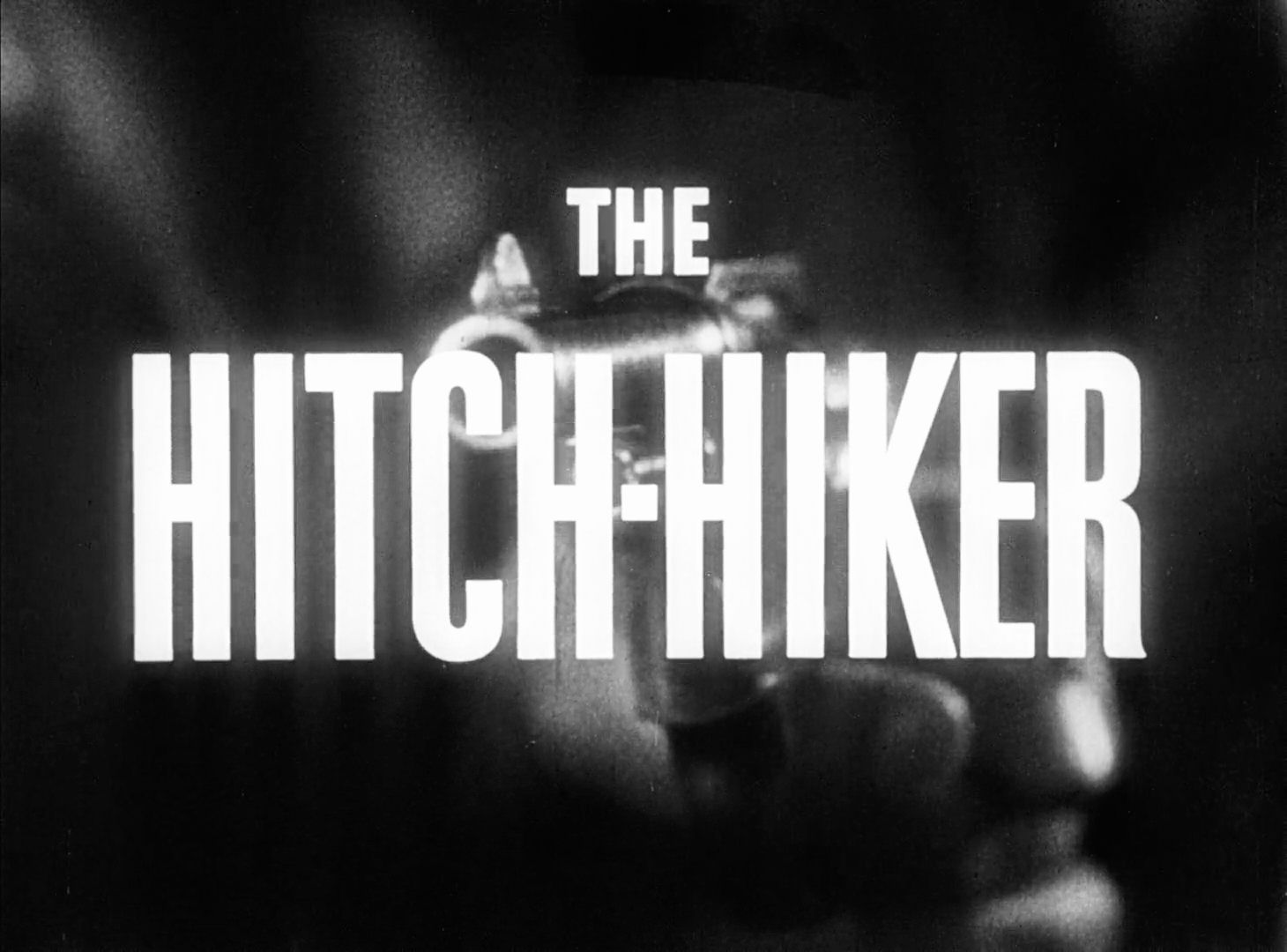 The Hitch-Hiker Title Card