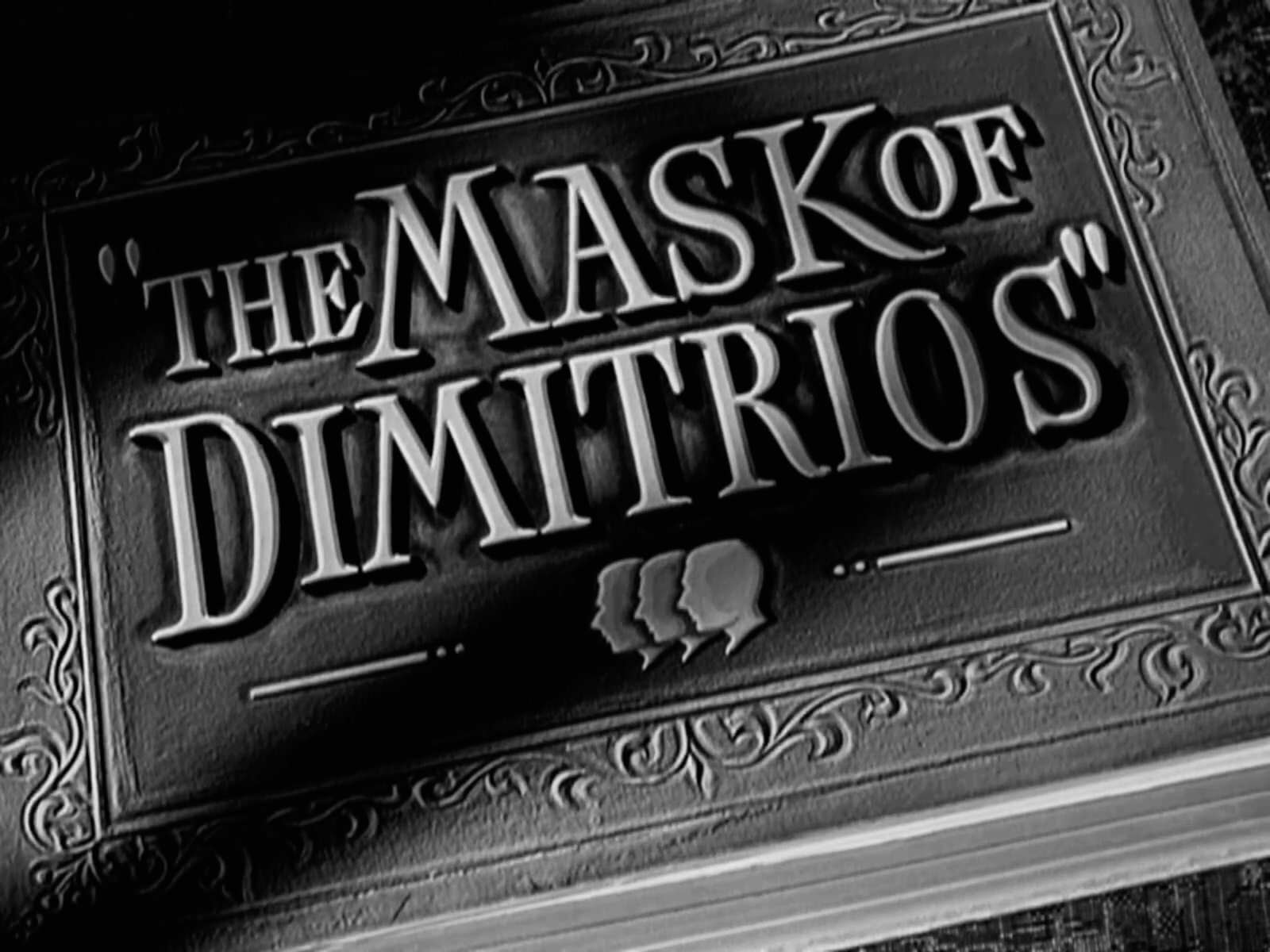 The Mask Of Dimitrios Title Card