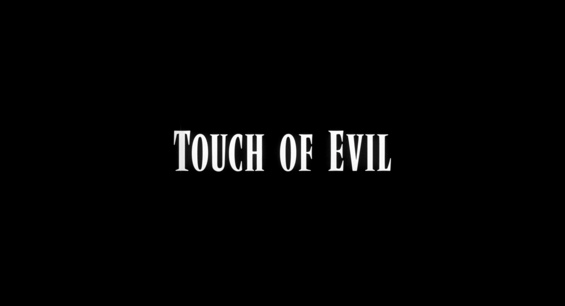 Touch Of Evil Title Card