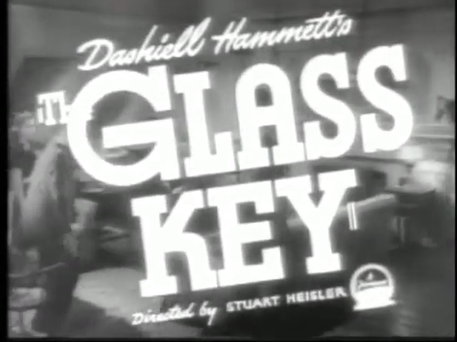 The Glass Key Movie Trailer